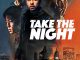 Take the Night
