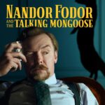 Nandor Fodor and the Talking Mongoose (2023) Nandor Fodor and the Talking Mongoose