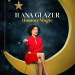 Ilana Glazer: Human Magic (2024) J0xD0Rk5krX5