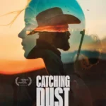Catching Dust (2024) RZGGkVm8XDgr