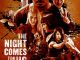 The Night Comes for Us