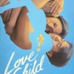 Love Child (2024) m42rXezVYDM6