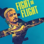 Fight or Flight (2025) nnMmA1GG2qwg
