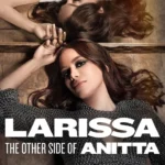 Larissa: The Other Side of Anitta (2025) jRy3WvVJzbYz
