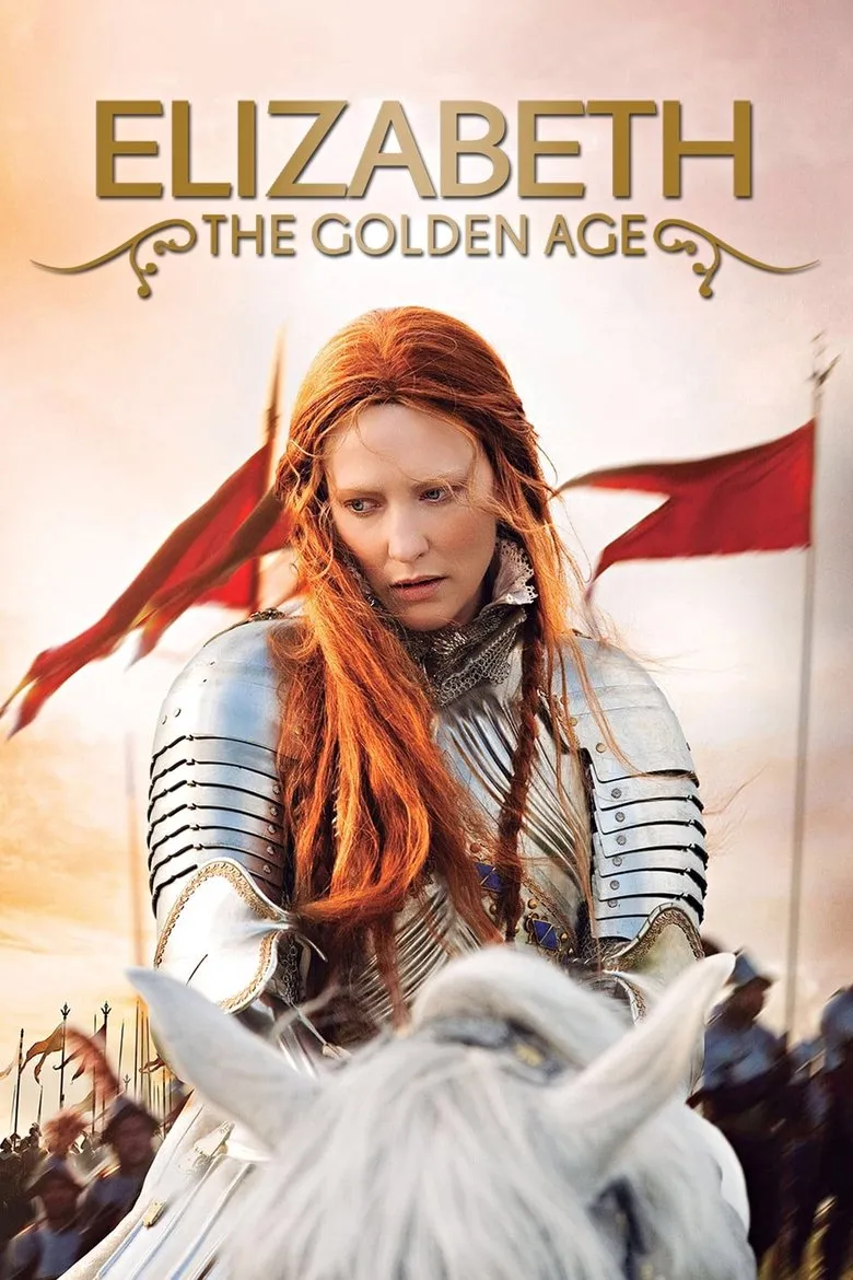 Elizabeth: The Golden Age (2007) Elizabeth: The Golden Age