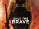 Only the Brave