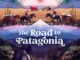 The Road to Patagonia