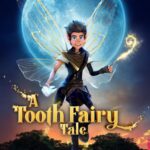 A Tooth Fairy Tale (2025) A Tooth Fairy Tale