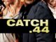 Catch.44
