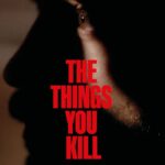The Things You Kill
