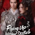 Flying Up Without Disturb (2025) Season 1 Flying Up Without Disturb