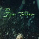 The Ice Tower (2025) The Ice Tower