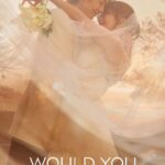 Would You Marry Me? (2025) Season 1 Would You Marry Me?