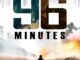 96 Minutes