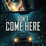Don't Come Here (2025) Don't Come Here