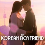 My Korean Boyfriend