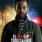 El día que todo cambió
