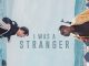 I Was a Stranger