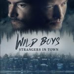 Wild Boys: Strangers in Town