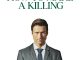 How to Make a Killing