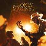 I Can Only Imagine 2 (2026) I Can Only Imagine 2