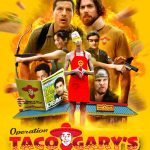 Operation Taco Gary's (2026) Operation Taco Gary's
