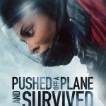 Pushed Off a Plane and Survived (2026) Pushed Off a Plane and Survived