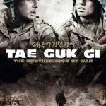 Tae Guk Gi: The Brotherhood of War (2004) Tae Guk Gi: The Brotherhood of War