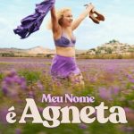Je m’appelle Agneta (2026) Je m'appelle Agneta