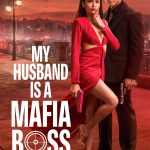 My Husband Is A Mafia Boss