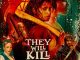 They Will Kill You
