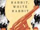 Black Rabbit, White Rabbit
