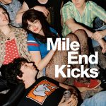 Mile End Kicks (2026) Mile End Kicks