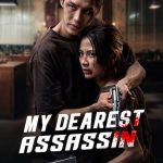 My Dearest Assassin (2026) My Dearest Assassin