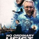 No Ordinary Heist (2026) No Ordinary Heist